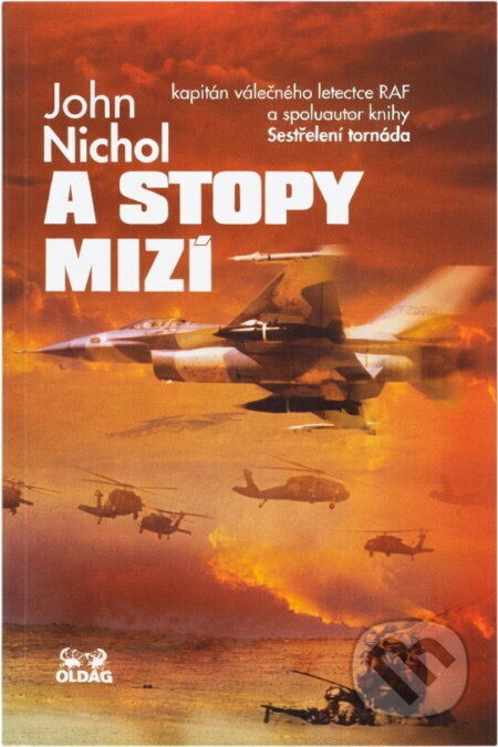 Kniha: A stopy mizí (John Nichol). OLDAG, 1999 Kniha: A stopy mizí (John Nichol). OLDAG, 1999