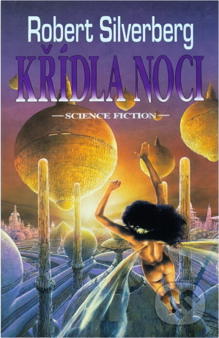 Kniha: Křídla noci (Robert Silverberg). Polaris, 1996 Kniha: Křídla noci (Robert Silverberg). Polaris, 1996
