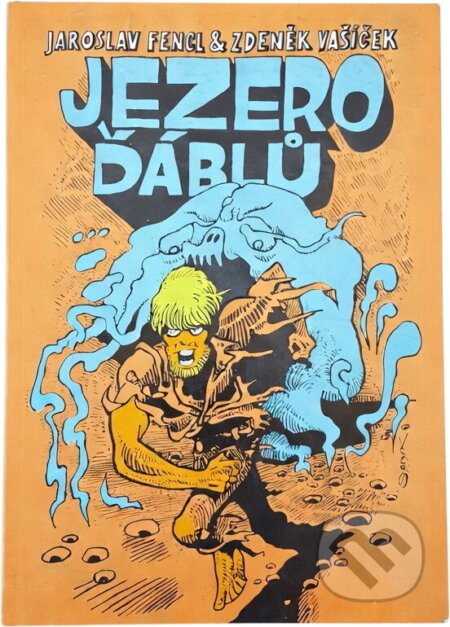 Kniha: Jezero ďáblů (Jaroslav Fencl a Zdeněk Vašíček-Ďáblík). , 1991 Kniha: Jezero ďáblů (Jaroslav Fencl a Zdeněk Vašíček-Ďáblík). , 1991