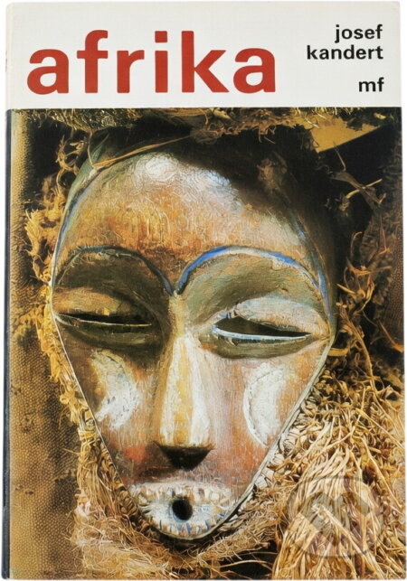 Kniha: Afrika (Josef Kandert). , 1984 Kniha: Afrika (Josef Kandert). , 1984