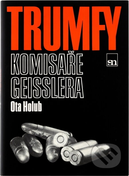 Kniha: Trumfy komisaře Geisslera (Ota Holub). , 1988 Kniha: Trumfy komisaře Geisslera (Ota Holub). , 1988