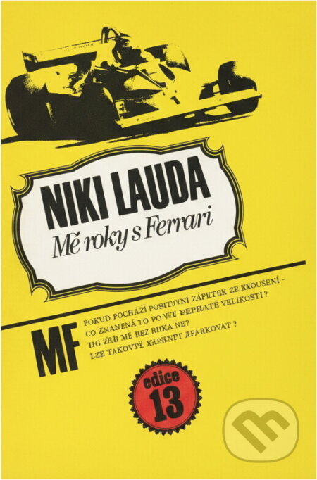 Kniha: Mé roky s Ferrari (Herbert Völker a Niki Lauda). , 1983 Kniha: Mé roky s Ferrari (Herbert Völker a Niki Lauda). , 1983