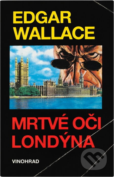 Kniha: Mrtvé oči Londýna (Edgar Wallace). , 1992 Kniha: Mrtvé oči Londýna (Edgar Wallace). , 1992