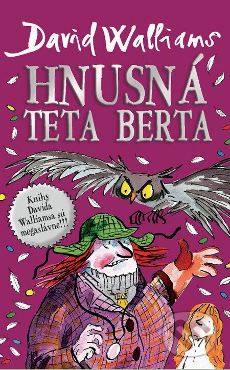Kniha: Hnusná teta Berta (David Walliams). Slovart, 2015 Kniha: Hnusná teta Berta (David Walliams). Slovart, 2015