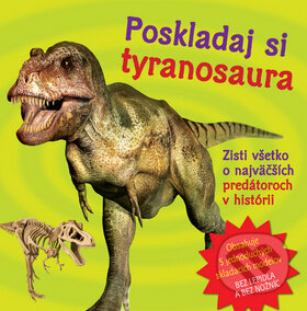 Kniha: Poskladaj si tyranosaura (Svojtka&Co.). Svojtka&Co., 2015 Kniha: Poskladaj si tyranosaura (Svojtka&Co.). Svojtka&Co., 2015