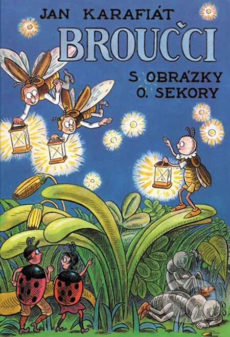 Kniha: Broučci (Jan Karafiát). Edice knihy Omega, 2015 Kniha: Broučci (Jan Karafiát). Edice knihy Omega, 2015