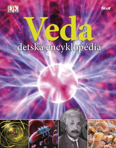 Kniha: Veda (Chris Woodford a Steve Parker). Ikar, 2015 Kniha: Veda (Chris Woodford a Steve Parker). Ikar, 2015