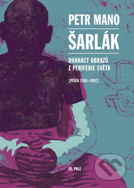 E-kniha: Šarlák (Petr Mano). 65. pole, 2014 E-kniha: Šarlák (Petr Mano). 65. pole, 2014