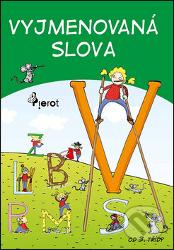 Kniha: Vyjmenovaná slova (Pierot). Pierot, 2015 Kniha: Vyjmenovaná slova (Pierot). Pierot, 2015