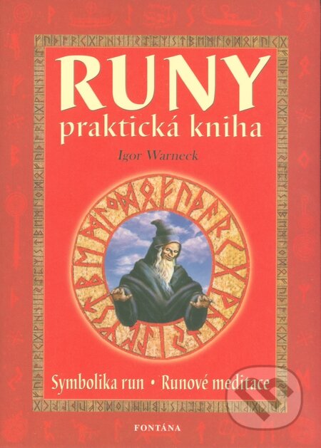 Kniha: Runy - praktická kniha (Igor Warneck). Fontána, 2004 Kniha: Runy - praktická kniha (Igor Warneck). Fontána, 2004