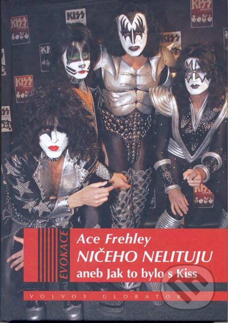 E-kniha: Ničeho nelituji (Ace Frehley). Volvox Globator, 2014 E-kniha: Ničeho nelituji (Ace Frehley). Volvox Globator, 2014
