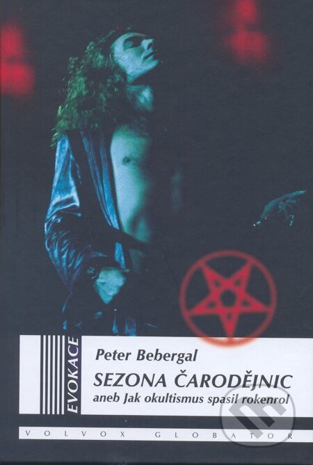 E-kniha: Sezóza čarodějnic (Peter Bebergal). Volvox Globator, 2014 E-kniha: Sezóza čarodějnic (Peter Bebergal). Volvox Globator, 2014