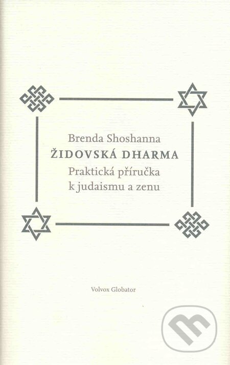 E-kniha: Židovská dharma (Brenda Shoshanna). Volvox Globator, 2010 E-kniha: Židovská dharma (Brenda Shoshanna). Volvox Globator, 2010
