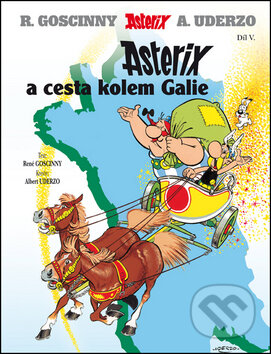Kniha: Asterix a cesta kolem Galie (Díl V.) (Albert Uderzo a René Goscinny). Egmont ČR, 2015 Kniha: Asterix a cesta kolem Galie (Díl V.) (Albert Uderzo a René Goscinny). Egmont ČR, 2015