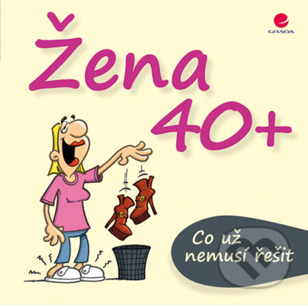 E-kniha: Žena 40+ (Michael Kernbach a Miguel Fernandez). Grada, 2014 E-kniha: Žena 40+ (Michael Kernbach a Miguel Fernandez). Grada, 2014