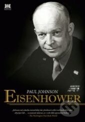 Kniha: Eisenhower (Paul Johnson). Barrister & Principal, 2015 Kniha: Eisenhower (Paul Johnson). Barrister & Principal, 2015
