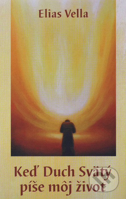 Kniha: Keď Duch Svätý píše môj život (Elias Vella). Per Immaculatam, 2010 Kniha: Keď Duch Svätý píše môj život (Elias Vella). Per Immaculatam, 2010