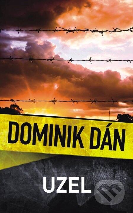 E-kniha: Uzel (Dominik Dán). Slovart CZ, 2014 E-kniha: Uzel (Dominik Dán). Slovart CZ, 2014