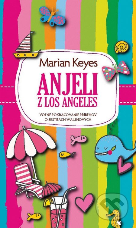 Kniha: Anjeli z Los Angeles (Marian Keyes). Slovart, 2015 Kniha: Anjeli z Los Angeles (Marian Keyes). Slovart, 2015
