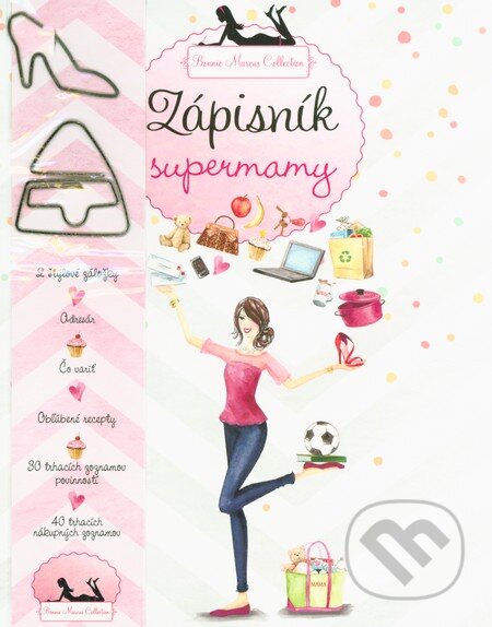 Kniha: Zápisník supermamy (Slovart). Slovart, 2015 Kniha: Zápisník supermamy (Slovart). Slovart, 2015