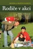 Kniha: Rodiče v akci (Martin Gajda a Monika Gajdová). Karmelitánské nakladatelství, 2011 Kniha: Rodiče v akci (Martin Gajda a Monika Gajdová). Karmelitánské nakladatelství, 2011