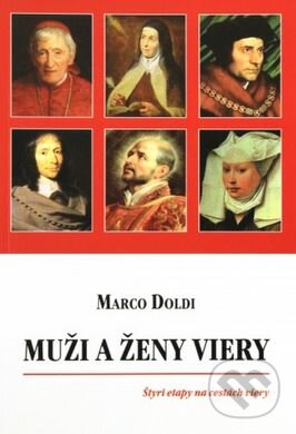 Kniha: Muži a ženy viery (Marco Doldi). Spolok svätého Vojtecha, 2013 Kniha: Muži a ženy viery (Marco Doldi). Spolok svätého Vojtecha, 2013