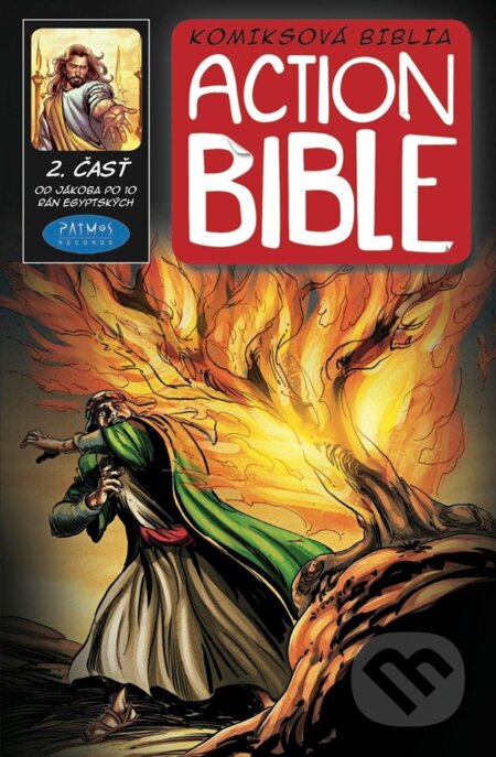 Kniha: Action Bible (2. časť) (David C. Cook a Sergio Cariello). Patmos records, 2015 Kniha: Action Bible (2. časť) (David C. Cook a Sergio Cariello). Patmos records, 2015