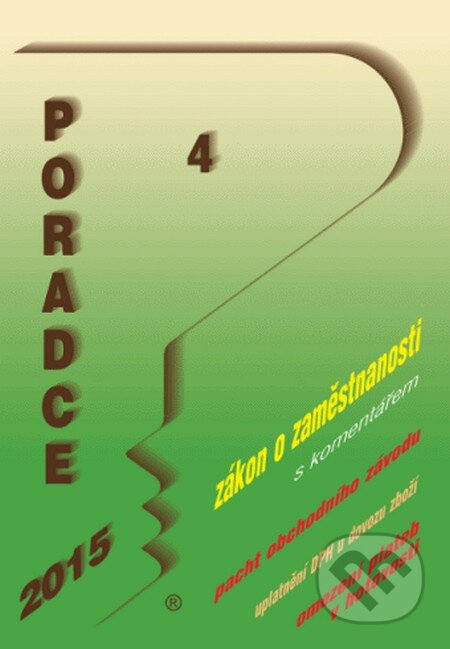 Poradce 4/2015 (Poradce s.r.o.). Poradce s.r.o., 2015 Poradce 4/2015 (Poradce s.r.o.). Poradce s.r.o., 2015