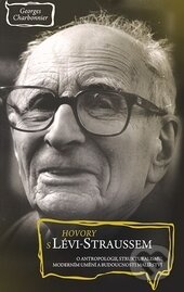 Kniha: Hovory s Lévi-Straussem (Georges Charbonnier). Barrister & Principal, 2015 Kniha: Hovory s Lévi-Straussem (Georges Charbonnier). Barrister & Principal, 2015