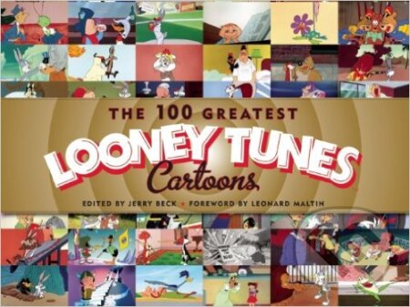 Kniha: The 100 Greatest Looney Tunes Cartoons (Jerry Beck). Beta-Plus, 2010 Kniha: The 100 Greatest Looney Tunes Cartoons (Jerry Beck). Beta-Plus, 2010