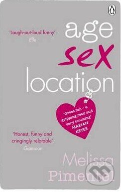 Kniha: Age, Sex, Location (Melissa Pimentel). Penguin Books, 2015 Kniha: Age, Sex, Location (Melissa Pimentel). Penguin Books, 2015