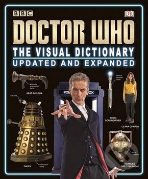 Kniha: Doctor Who: The Visual Dictionary Updated and Expanded (Dorling Kindersley). Dorling Kindersley, 2015 Kniha: Doctor Who: The Visual Dictionary Updated and Expanded (Dorling Kindersley). Dorling Kindersley, 2015