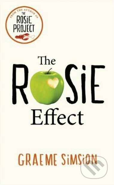 Kniha: The Rosie Effect (Graeme Simsion). Penguin Books, 2015 Kniha: The Rosie Effect (Graeme Simsion). Penguin Books, 2015