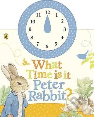 Kniha: What Time Is It, Peter Rabbit (Beatrix Potter). Frederick Warne, 2015 Kniha: What Time Is It, Peter Rabbit (Beatrix Potter). Frederick Warne, 2015