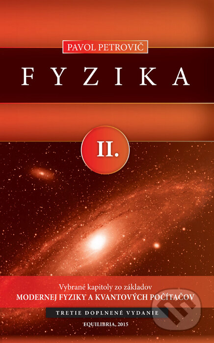 Kniha: Fyzika II. (Pavol Petrovič). EQUILIBRIA, 2015 Kniha: Fyzika II. (Pavol Petrovič). EQUILIBRIA, 2015