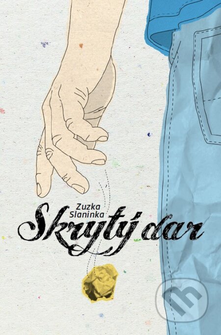 Kniha: Skrytý dar (Zuzka Slaninka). Tatran, 2015 Kniha: Skrytý dar (Zuzka Slaninka). Tatran, 2015