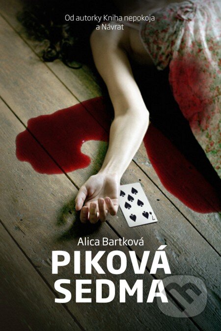 Kniha: Piková sedma (Alica Bartková). Tatran, 2015 Kniha: Piková sedma (Alica Bartková). Tatran, 2015