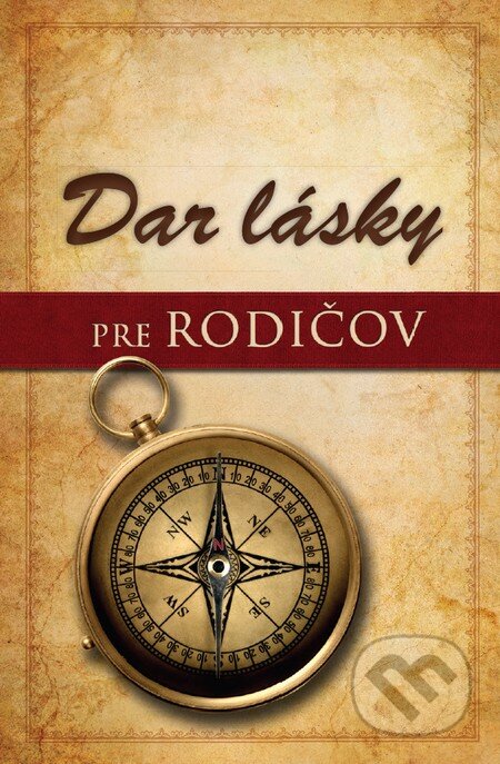 Kniha: Dar lásky pre rodičov (Alex Kendrick a Stephen Kendrick). Tatran, 2015 Kniha: Dar lásky pre rodičov (Alex Kendrick a Stephen Kendrick). Tatran, 2015