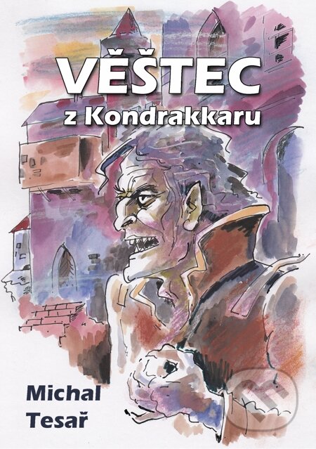 E-kniha: Věštec z Kondrakkaru (Michal Tesař). E-knihy jedou E-kniha: Věštec z Kondrakkaru (Michal Tesař). E-knihy jedou