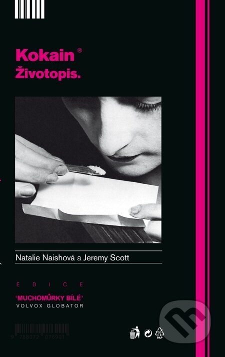 E-kniha: Kokain životopis (Jeremy Scott a Natalie Naishová). Volvox Globator, 2014 E-kniha: Kokain životopis (Jeremy Scott a Natalie Naishová). Volvox Globator, 2014
