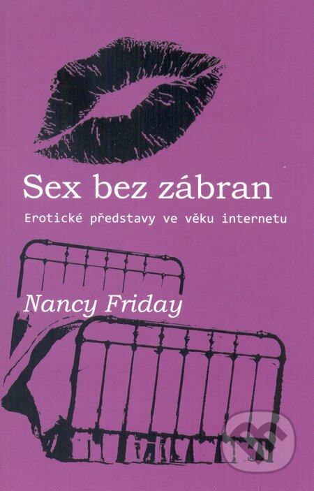 E-kniha: Sex bez zábran (Nancy Friday). Volvox Globator, 2014 E-kniha: Sex bez zábran (Nancy Friday). Volvox Globator, 2014