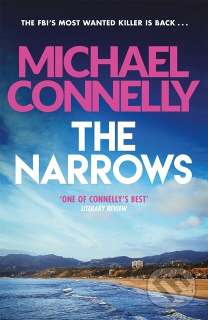 Kniha: The Narrows (Michael Connelly). Orion, 2015 Kniha: The Narrows (Michael Connelly). Orion, 2015