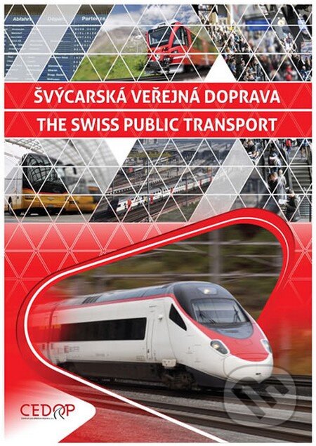 Film: Švýcarská veřejná doprava / The Swiss Public Transport (CEDOP) (). CEDOP, 2015 Film: Švýcarská veřejná doprava / The Swiss Public Transport (CEDOP) (). CEDOP, 2015