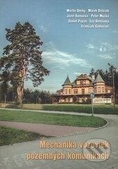 Kniha: Mechanika vozoviek pozemných komunikácií (EDIS). EDIS, 2014 Kniha: Mechanika vozoviek pozemných komunikácií (EDIS). EDIS, 2014