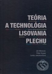 Kniha: Teória a technológia lisovania plechu (EDIS). EDIS, 2015 Kniha: Teória a technológia lisovania plechu (EDIS). EDIS, 2015