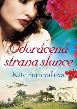 Kniha: Odvrácená strana slunce (Kate Furnivallová). BB/art, 2015 Kniha: Odvrácená strana slunce (Kate Furnivallová). BB/art, 2015