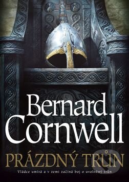 Kniha: Prázdný trůn (Bernard Cornwell). BB/art, 2015 Kniha: Prázdný trůn (Bernard Cornwell). BB/art, 2015