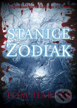 Kniha: Stanice Zodiak (Tom Harper). BB/art, 2015 Kniha: Stanice Zodiak (Tom Harper). BB/art, 2015