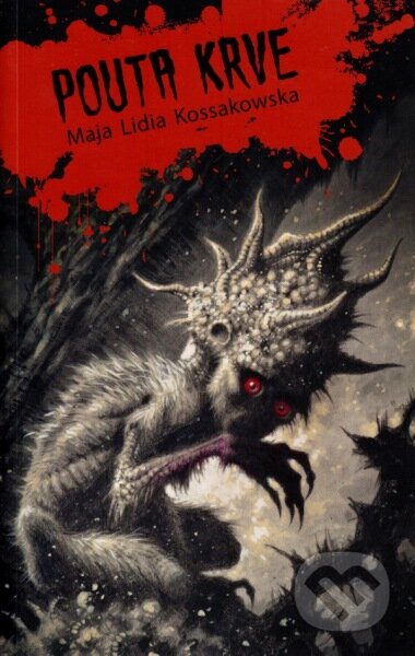 Kniha: Pouta krve (Maja Lidia Kossakowská). Zoner Press, 2014 Kniha: Pouta krve (Maja Lidia Kossakowská). Zoner Press, 2014