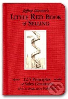 Kniha: The Little Red Book of Selling (Jeffrey Gitomer). Bard Press, 2004 Kniha: The Little Red Book of Selling (Jeffrey Gitomer). Bard Press, 2004